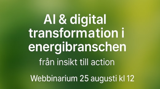 Webbinarium: AI & digital transformation i energibranschen – från insikt till action!