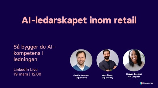 Se webbinariet i efterhand: AI-ledarskap inom retail – är din ledningsgrupp redo?