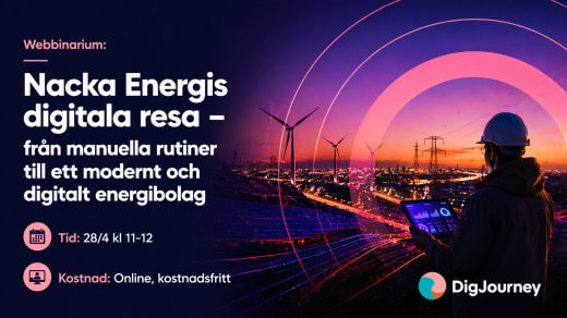 Webbinarium: Nacka Energis digitala resa - från manuella rutiner till ett modern och digitalt energibolag 